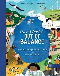 Minoglio, Andrea - Our World Out of Balance: Understanding Climate Change and What We Can Do