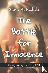 Padula, Stacy A - The Battle for Innocence
