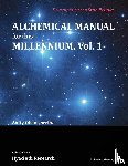 Olson, Aaity - Alchemical Manual for this Millennium Volume 1