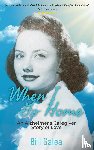 Galea, Bill - When I Go Home