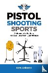 Adcock, Ken - Pistol Shooting Sports