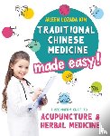 Kim, Aileen Lozada - Traditional Chinese Medicine Made Easy!