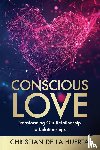 de la Huerta, Christian - Conscious Love