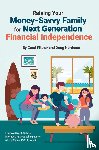 Pittner, Carol, Nordman, Doug - Raising Your Money-Savvy Family For Next Generation Financial Independence