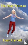 Carroll, Laer - The Star Woman