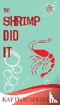 Shostak, Kay Dew - The Shrimp Did It