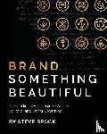 Brock, Steve - Brand Something Beautiful