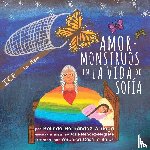 Hernandez Arriaga, Belinda - Amor y Monstruos en la Vida de Sofia