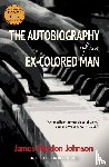 Johnson, James Weldon - The Autobiography of an Ex-Colored Man (Warbler Classics)
