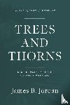 Jordan, James B - Trees and Thorns