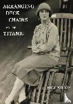 Wilson, Mike - Arranging Deck Chairs on the Titanic