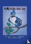 Wold, Esther, Stringer, Kimberly - Bully Bully Blue Jay