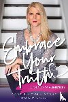 Claiborne, Gabrielle, Tatro Herzer, Linda - Embrace Your Truth