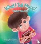 Brown, Michael A - What I Tell Myself About Talent