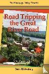 Klinkenberg, Dean - Road Tripping the Great River Road