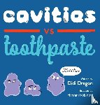 Dragon, Didi - Cavities vs. Toothpaste