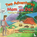 Rickert, Kelly Chang - Two Adventures with Mom and Dad
