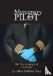 Tracy, Kathleen - Mercenary Pilot
