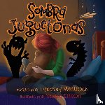 Whitlock, Lyndsay - Silly Shadows - Spanish Edition
