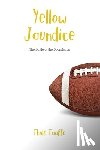 Taaffe, Thule - Yellow Jaundice