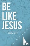 Noce, Casey - Be Like Jesus