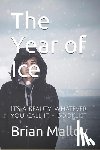 Malloy, Brian - The Year of Ice