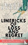 Barrett, Marty - Limericks of Loss And Regret
