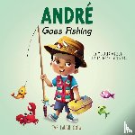 Wilson, Mikaela - Andre Goes Fishing