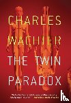 Wachter, Charles - The Twin Paradox