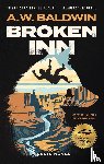 Baldwin, Andrew W - Broken Inn