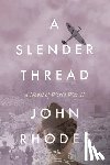 Rhodes, John - A Slender Thread