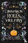 Campbell, Chanté A. - Cinnamon Rolls and Villainy