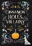 Campbell, Chanté A. - Campbell, C: Cinnamon Rolls and Villainy