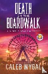 Wygal, Caleb - Death on the Boardwalk