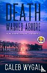 Wygal, Caleb - Death Washes Ashore