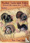 Weddle, Tom Doc - Turkey Tails and Tales from Across the USA