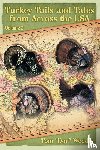 Weddle, Tom Doc - Turkey Tails and Tales from Across the USA