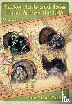 Weddle, Tom Doc - Turkey Tails and Tales from Across the USA