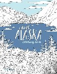 McEwen, Mary K - Chill Alaska Coloring Book
