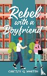 Martin, Chrissy Q - Rebel with a Boyfriend