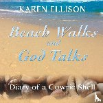 Ellison, Karen Marie - Beach Walks and God Talks