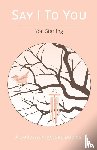 Starling, Yon - Say I To You