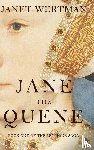 Wertman, Janet - Jane the Quene