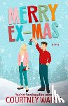 Walsh, Courtney - Merry Ex-Mas