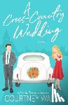 Walsh, Courtney - A Cross-Country Wedding