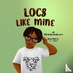 Anderson, Michelle - Locs Like Mine