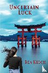 Keech, Rea - Uncertain Luck