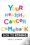 Koehler, Fitz - Your Healthy Cancer Comeback