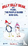 Stanley, Patsy - Billy Silly Beak and Pearl, the Purple Eared Bird Girl