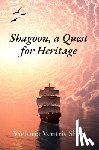Shea, Victoria Ventris - Shagoon, a Quest for Heritage